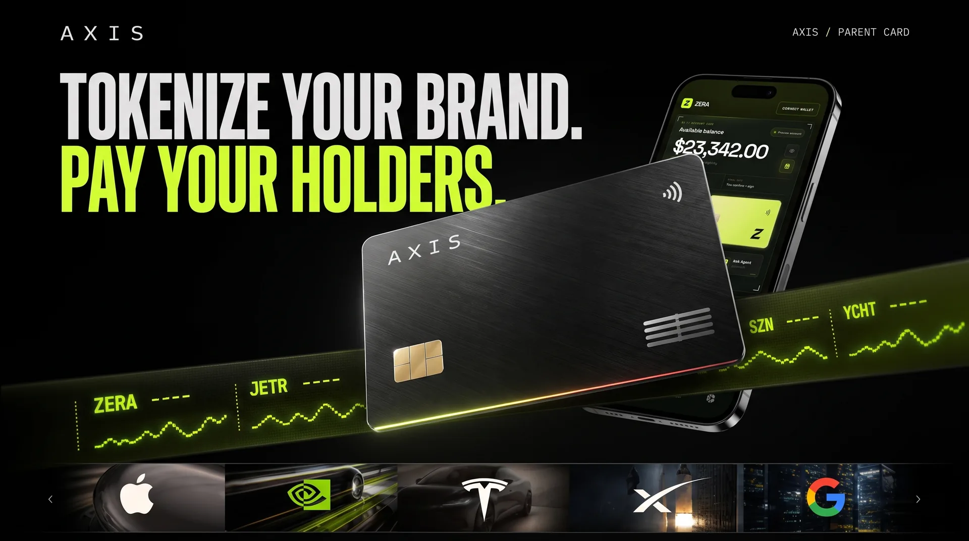 Tokenize your brand. Pay your holders — the AXIS card with the brand tickers behind it.
